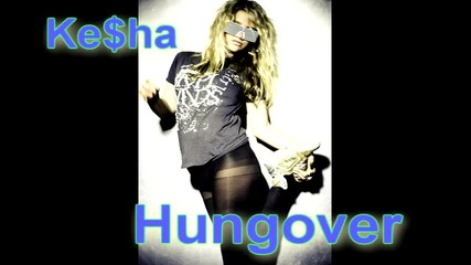 Ke$ha - Hungover 
