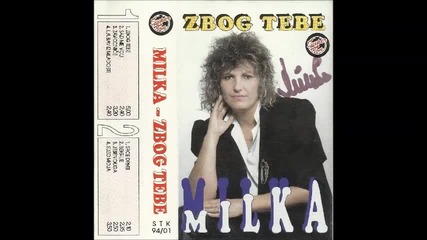Milka Todorovic - Ljubav iz mladosti (audio 1994)