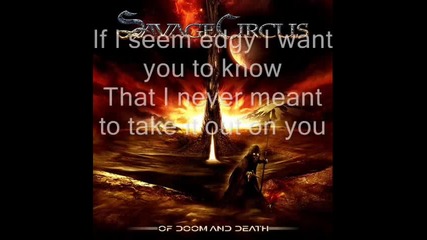 Savage Circus - Dont let me be Misunderstood 
