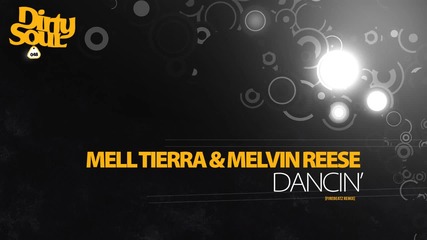 Mell Tierra & Melvin Reese ft Anna - Dancin 