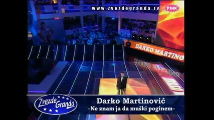Darko Martinović - Ne znam ja da muški poginem (Zvezde Granda 2010_2011 - Emisija 23 - 12.03.2011)
