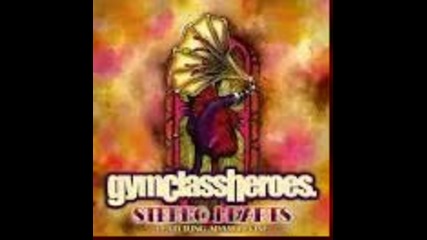 Gym Class Heroes - Stereo Hearts