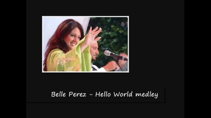 Belle Perez - Hello World medley 