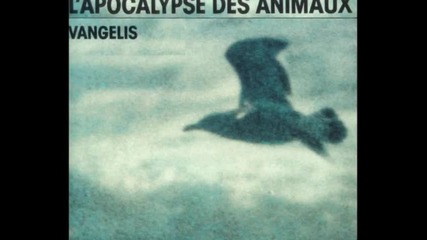 Vangelis - Apocalypse Des Animaux - 1
