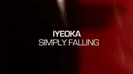 Iyeoka - Simply Falling (official Video) - Youtube