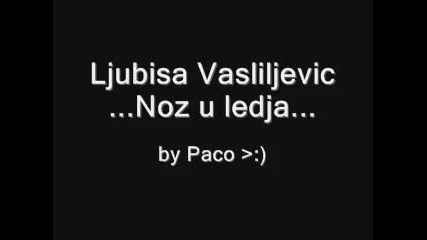 Ljubisa Vasiljevic - Noz u ledja