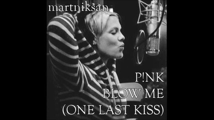 Премиера! Демо на Pink - Blow Me (one Last Kiss)