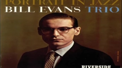 Bill Evans - Portrait In Jazz Complete Album