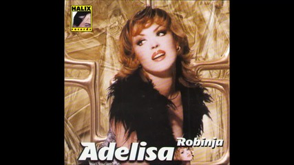 Adelisa - Djavole cu poslati - (audio 2001)hd