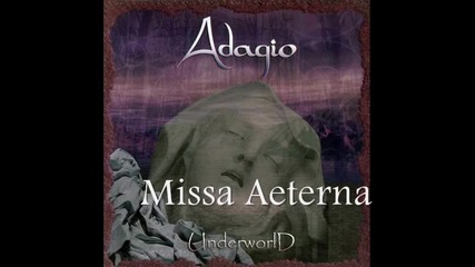 Adagio - [09] - Missa Aeterna (bonus track)