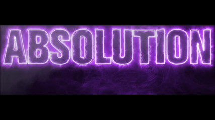 Absolution Entrance Video