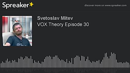 VOX Theory Episode 30