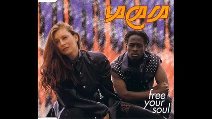 La Casa - Free Your Soul (k&a's Vocal Remix)