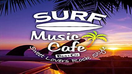 Surf music cafe best of sunset beach style