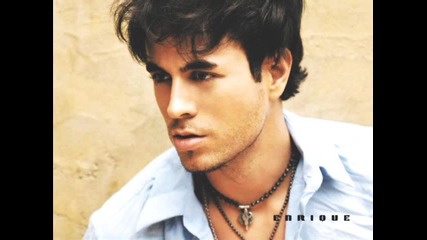 Enrique Iglesias - Don`t you forget about me 