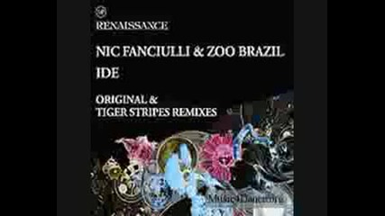 Nic Fanciulli & Zoo Brazil - Ide (tiger Stripes Rmx)