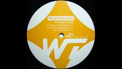 wicked twins-the darkness is calling[ green court remix] 2000