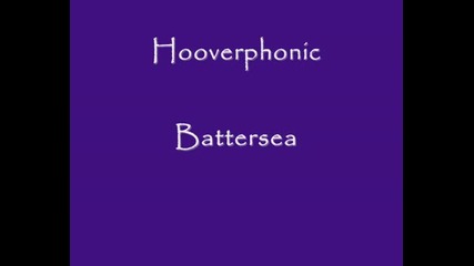 Hooverphonic - Battersea 