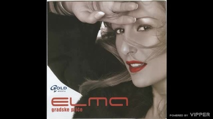 Elma - Nije vetar (Bonus) - (Audio 2005)