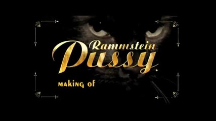 Rammstein - Making of Pussy
