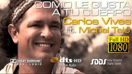 Carlos Vives part. Michel Telo - Como Le Gusta A Tu Cuerpo