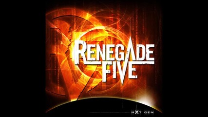 Renegade Five - Erase Me