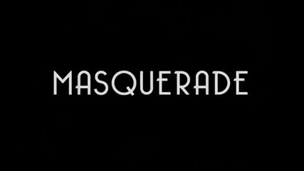 Masquerade || Miley & Demi