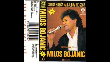 Milos Bojanic - Ajd u zdravlje lepotice