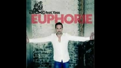 Alex C Ft. Yass - Euphorie 