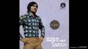 Saban Saulic - Ne pitaj me kako mi je druze - (Audio 1973)