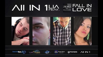 All In 1 feat. Lia - Fall In Love [ Hd ]