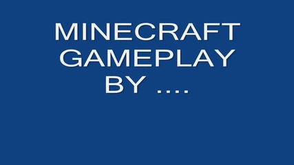 Малко мои Minecraft простотии !
