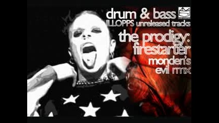The Prodigy - Firestarter (mondens Evil Rmx) [drum&bass]