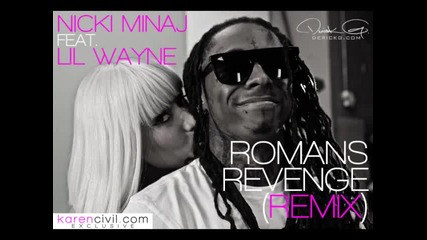 Nicki Minaj Feat. Lil Wayne - Romans Revenge (remix) 