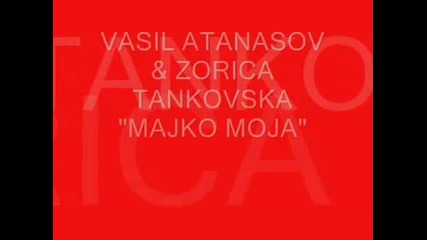 Vasil Atanasov i Zorica Tankovska - Majko moja napisi mi