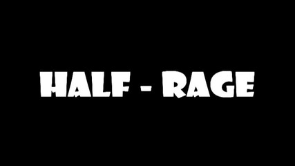 Half - Rage Trailer
