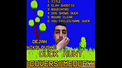 Dejan Nikolovski - Duck Hunt Covers Medley (2024)