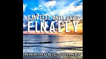 Ajay Feat. Anita Davis - Finally (freemasons Mix) 2009 + Линк