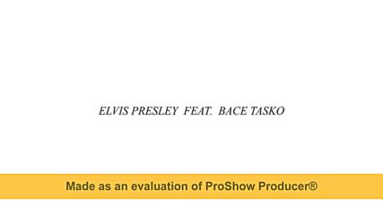 Elvis Presley feat. Bace Tasko