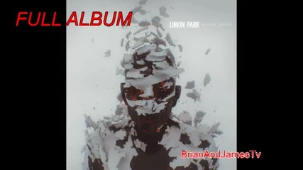 Linkin Park - Living Things Full Album