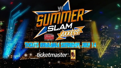 Summerslam Axxess is the hottest event of the summer and