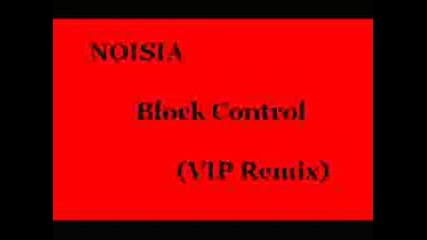 Noisia - Block ( Vip Remix).