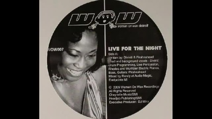 Diviniti - Live For the Night (dj Spinna Remix)