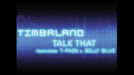 Timbaland Feat. Billy Blue T - Pain - Talk That Mastered