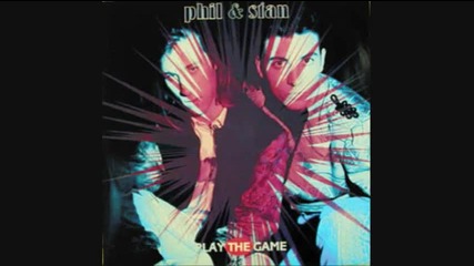 phil and stan - play the game 