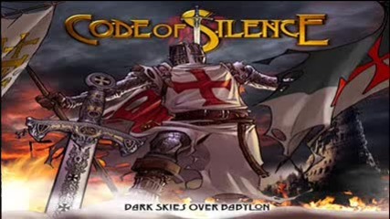 Code Of Silence - Dark Skies Over Babylon (full Album 2013)
