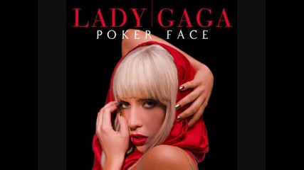 Lady Gaga - Pocer Face
