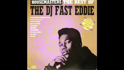 The Dj Fast Eddie - Jack 2 The Sound (album Version) 1988