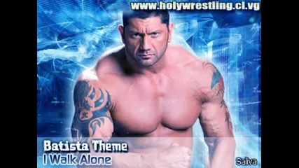 Batista Theme quot I Walk Alone quot 