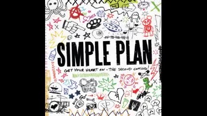 Simple Plan - Get Your Heart On - The Second Coming - Full Album